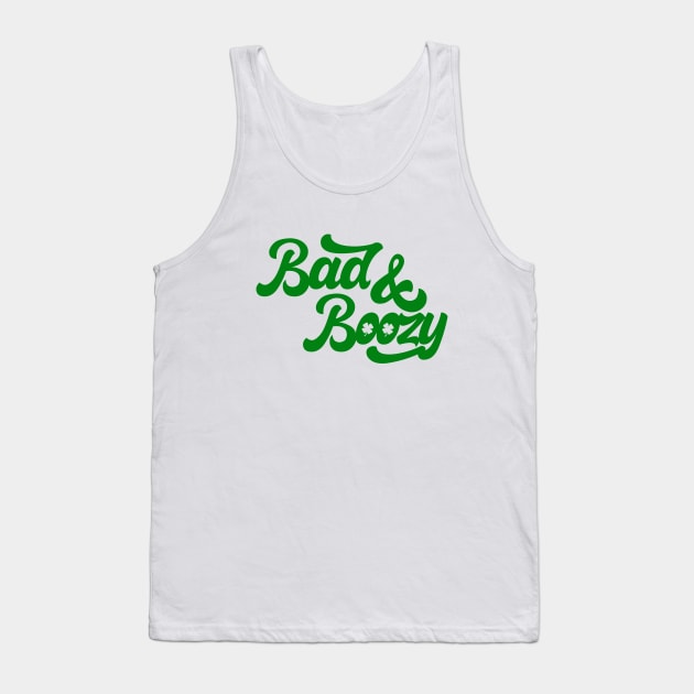 Bad and Boozy St Patricks Day Tank Top by iconicole